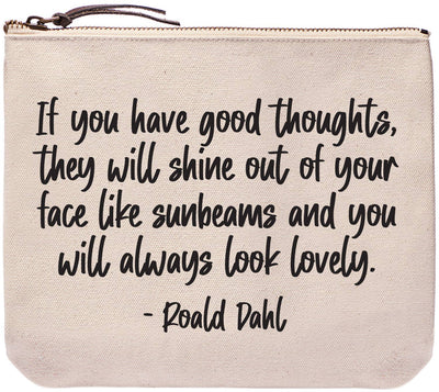 Good thoughts | Roald Dahl quote | zippered Everyday bags